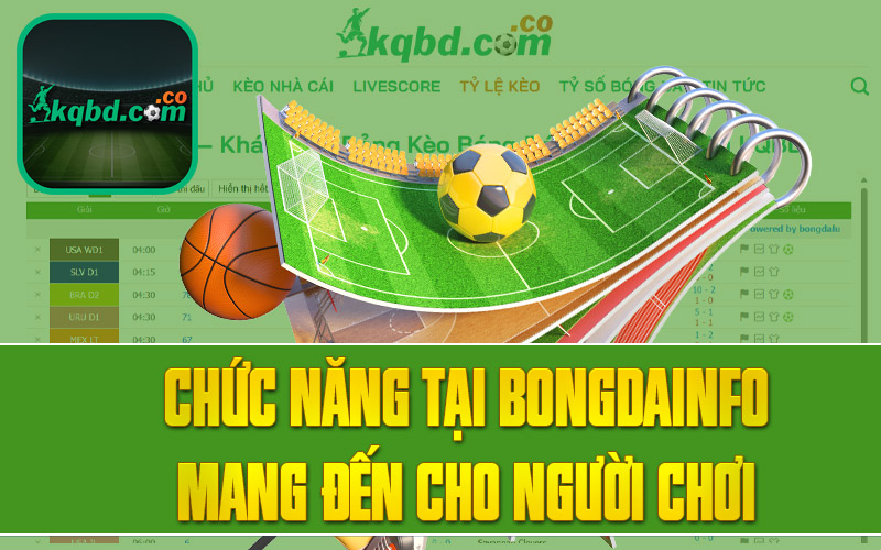 Chức năng tại Bongdainfo mang đến cho người chơi