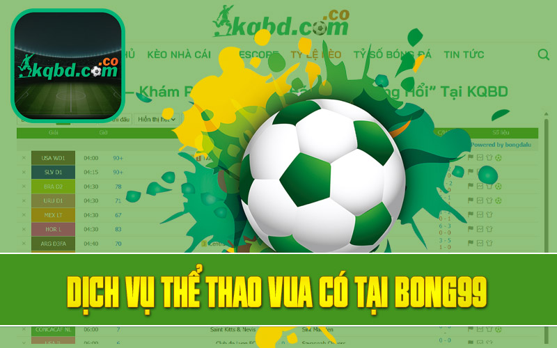 Dịch vụ thể thao vua có tại Bong99