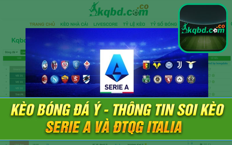 Kèo Bóng Đá Ý - Thông Tin Soi Kèo Serie A Và Đtqg Italia