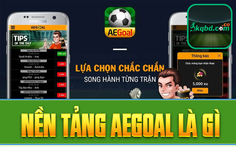 Nền tảng aegoal là gì 