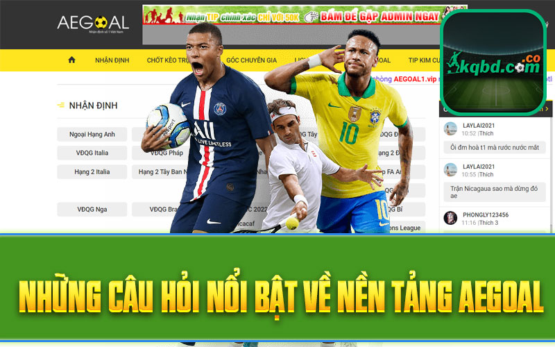 Những câu hỏi nổi bật về nền tảng aegoal