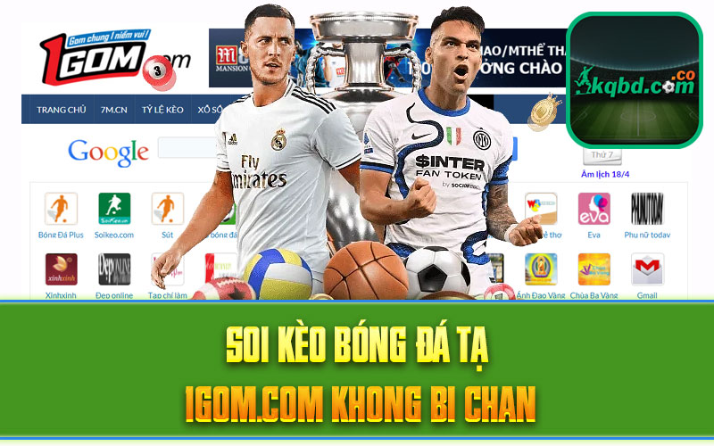 Soi kèo bóng đá tại 1gom.com khong bi chan 